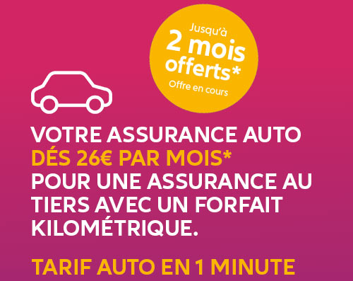 Votre assurance auto dès 26 euro par mois Votre assurance auto dès 26 euro par mois